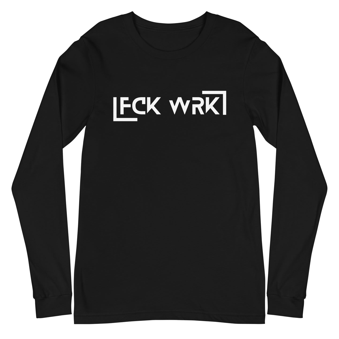 Official FCK WRK Unisex Long Sleeve Tee