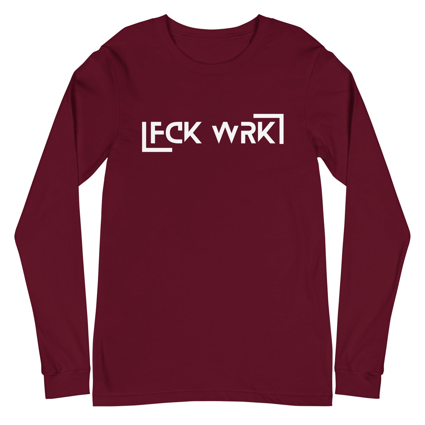 Official FCK WRK Unisex Long Sleeve Tee