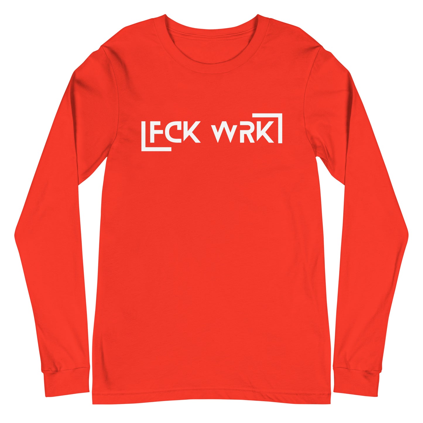Official FCK WRK Unisex Long Sleeve Tee