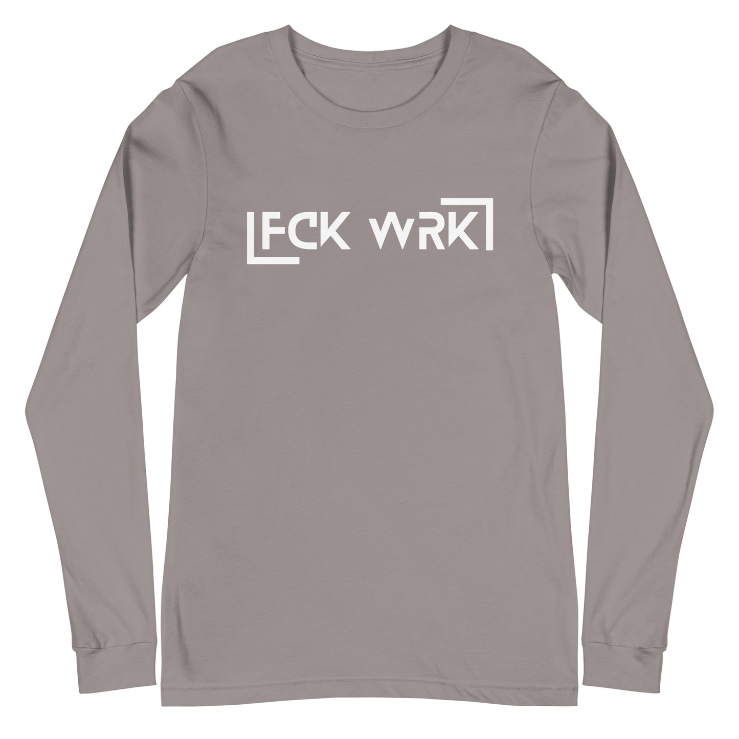 Official FCK WRK Unisex Long Sleeve Tee