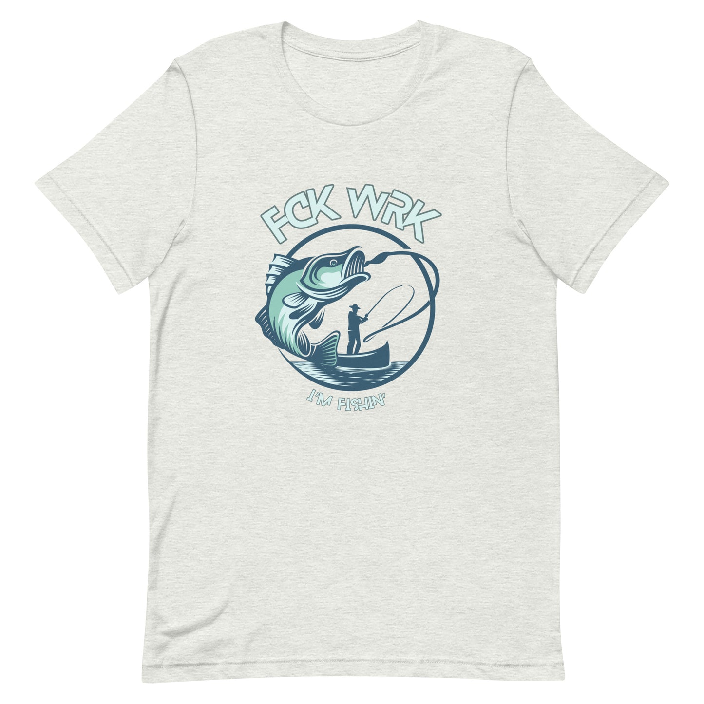 "Catch & Conquer" Fck Wrk Fishing Shirt