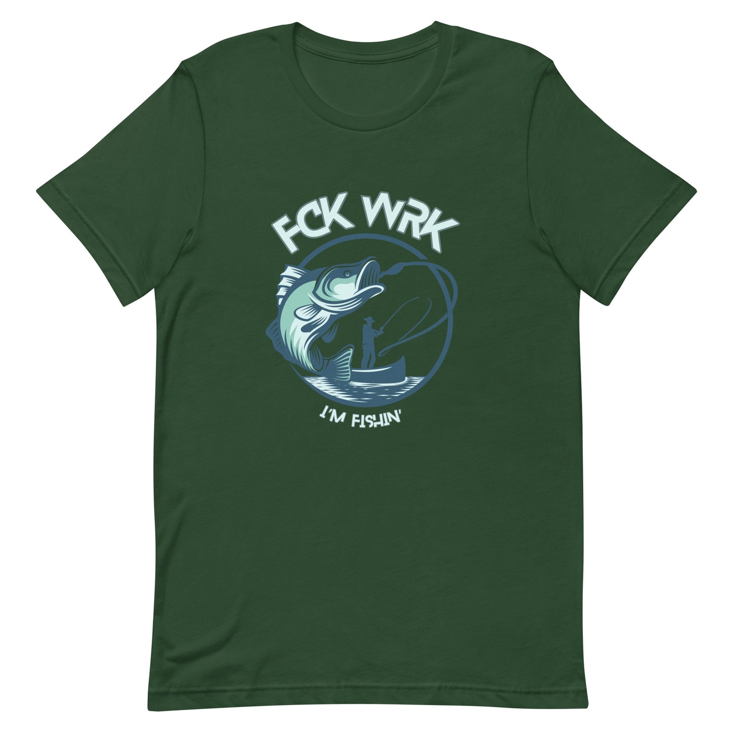 "Catch & Conquer" Fck Wrk Fishing Shirt