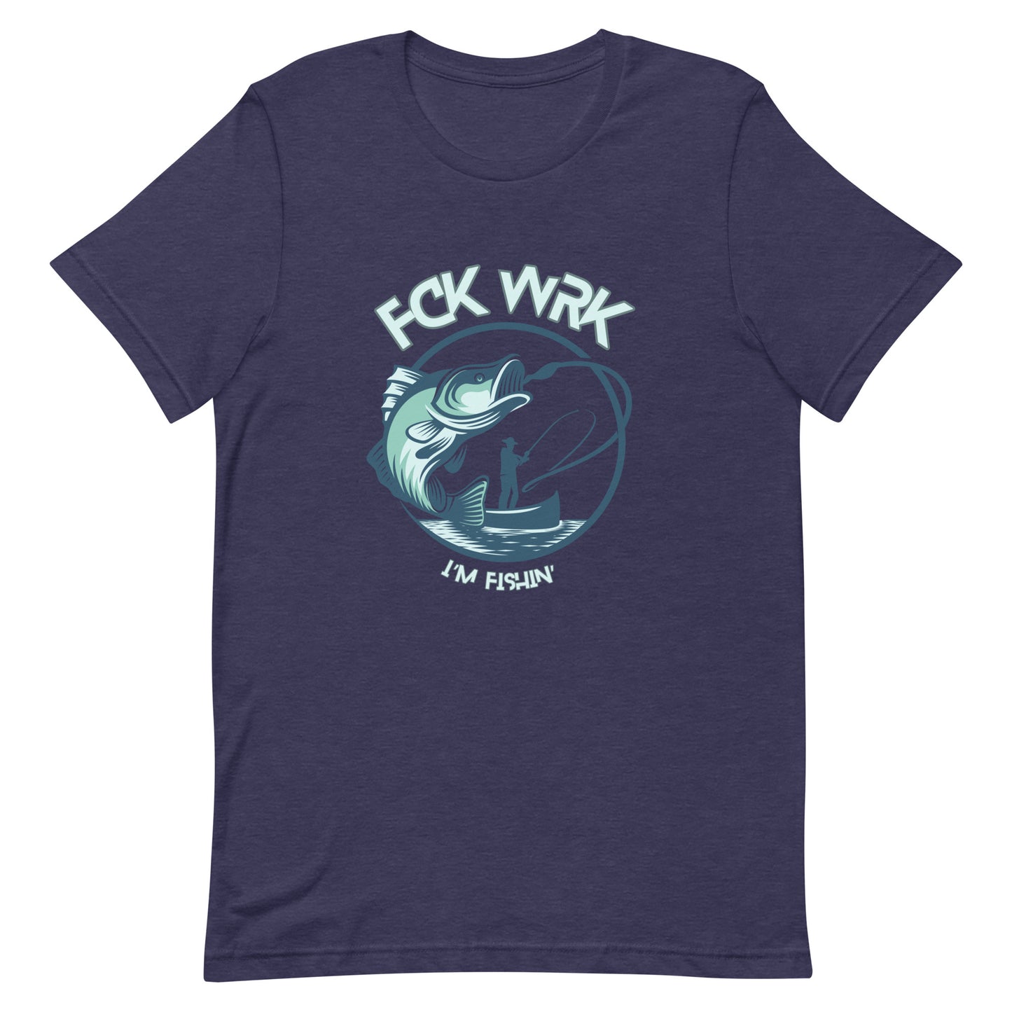 "Catch & Conquer" Fck Wrk Fishing Shirt