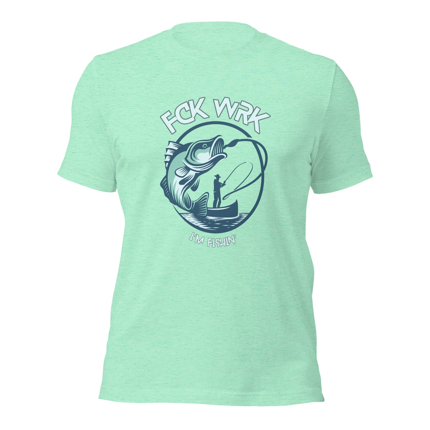 "Catch & Conquer" Fck Wrk Fishing Shirt
